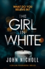 The Girl in White : A Chilling Psychological Thriller - Book