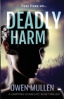 Deadly Harm : a gripping domestic noir thriller - Book