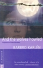 And the Wolves Howled - eBook