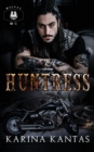 Huntress : Love and revenge entwine in this dark MC romance - Book