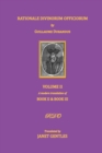 Rationale Divinorum Officiorum by Guillaume Durandus, Volume Two : A Modern Translation of Books Two and Three - Book