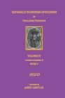Rationale Divinorum Officiorum by Guillaume Durandus, Volume Four : Book Five - Book