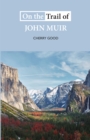 On the Trail of John Muir - Book