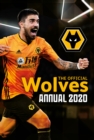 The Official Wolverhampton Wanderers Annual 2020 - Book