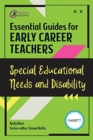 Essential Guides for Early Career Teachers: Special Educational Needs and Disability - Book
