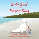 Suki Seal and the Plastic Ring - Book