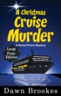 A Christmas Cruise Murder Large Print Edition - Book