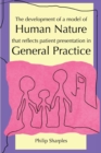 The Development of a Model of Human Nature that reflects Patient Presentation in General Practice - Book