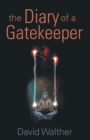 The Diary of a Gatekeeper - Book