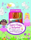 Let's Create - Fairy Cake Surprises - Book