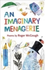 An Imaginary Menagerie : Poems and Drawings by - Book