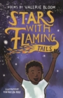 Stars With Flaming Tails : Poems - Book