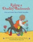 Riding a Donkey Backwards : Wise and Foolish Tales of the Mulla Nasruddin - Book