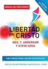 Libertad en Cristo : Curso Para Hacer Discipulos - Guia del Participante - Book