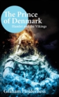 The Prince of Denmark : Hamlet and the Vikings - Book