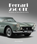 Ferrari 250 GTE : The family car that funded the racing - Book