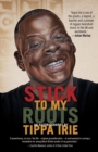 Stick To My Roots - Book