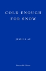 Cold Enough for Snow - Book