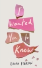 I Wanted You To Know - Book