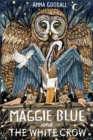 Maggie Blue and the White Crow - Book