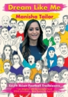 Dream Like Me - South Asian Football Trailblazers - Book