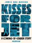 Kisses for Jet : A Coming-of-Gender Story - Book