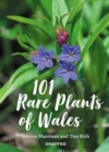 101 Rare Plants of Wales - Book
