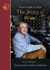 The Story of Wine : From Noah to Now - Book
