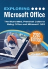 Exploring Microsoft Office : The Illustrated, Practical Guide to Using Office and Microsoft 365 - Book