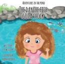 Adventures In The Pond : The Day The Fish Got A Shock - Book