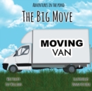 Adventures In The Pond : The Big Move - Book
