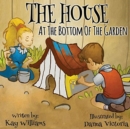 The House At The Bottom Of The Garden - Book