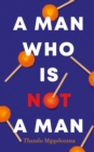 A Man Who Is Not A Man - eBook
