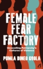 Female Fear Factory - eBook