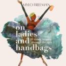 On Women and Handbags - Book