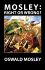 Mosley - Right or Wrong? - Book