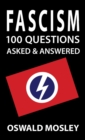 Fascism : 100 Questions Asked and Answered - Book