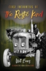 Close Encounters of the Rustic Kind : Retrospective Rural Recollections - Book