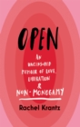 OPEN : An Uncensored Memoir of Love, Liberation and Non-Monogamy - Book