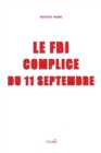 Le Fbi, Complice Du 11 Septembre - Book