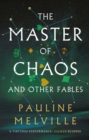The Master of Chaos and Other Fables - Book