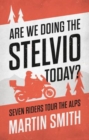 Are We Doing the Stelvio Today? - Book