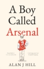 A Boy Called Arsenal - Book