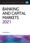 Banking and Capital Markets 2021 : Legal Practice Course Guides (LPC) - Book