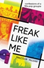 Freak Like Me : Confessions of a 90s pop groupie - eBook