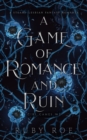 A Game of Romance and Ruin : A Steamy Lesbian Fantasy - Book