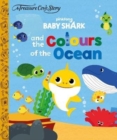 Treasure Cove - Baby Shark - Colours of the Ocean - Book