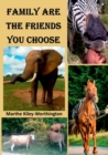Family are the Friends You Choose - Book