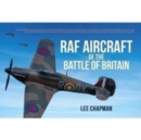 RAF Aircraft of the Battle of Britain - Book