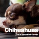 Chichuahuas : The Essential Guide - Book